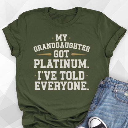 My Granddaughter Got Platinum T-Shirt