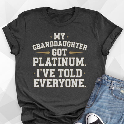My Granddaughter Got Platinum T-Shirt
