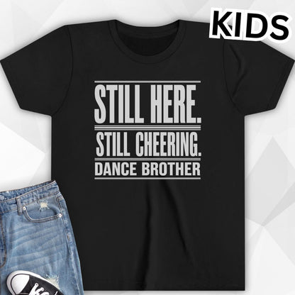 KIDS Still Cheering T-Shirt
