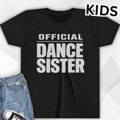 KIDS Official Dance Sister T-Shirt