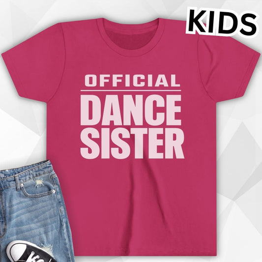 KIDS Official Dance Sister T-Shirt