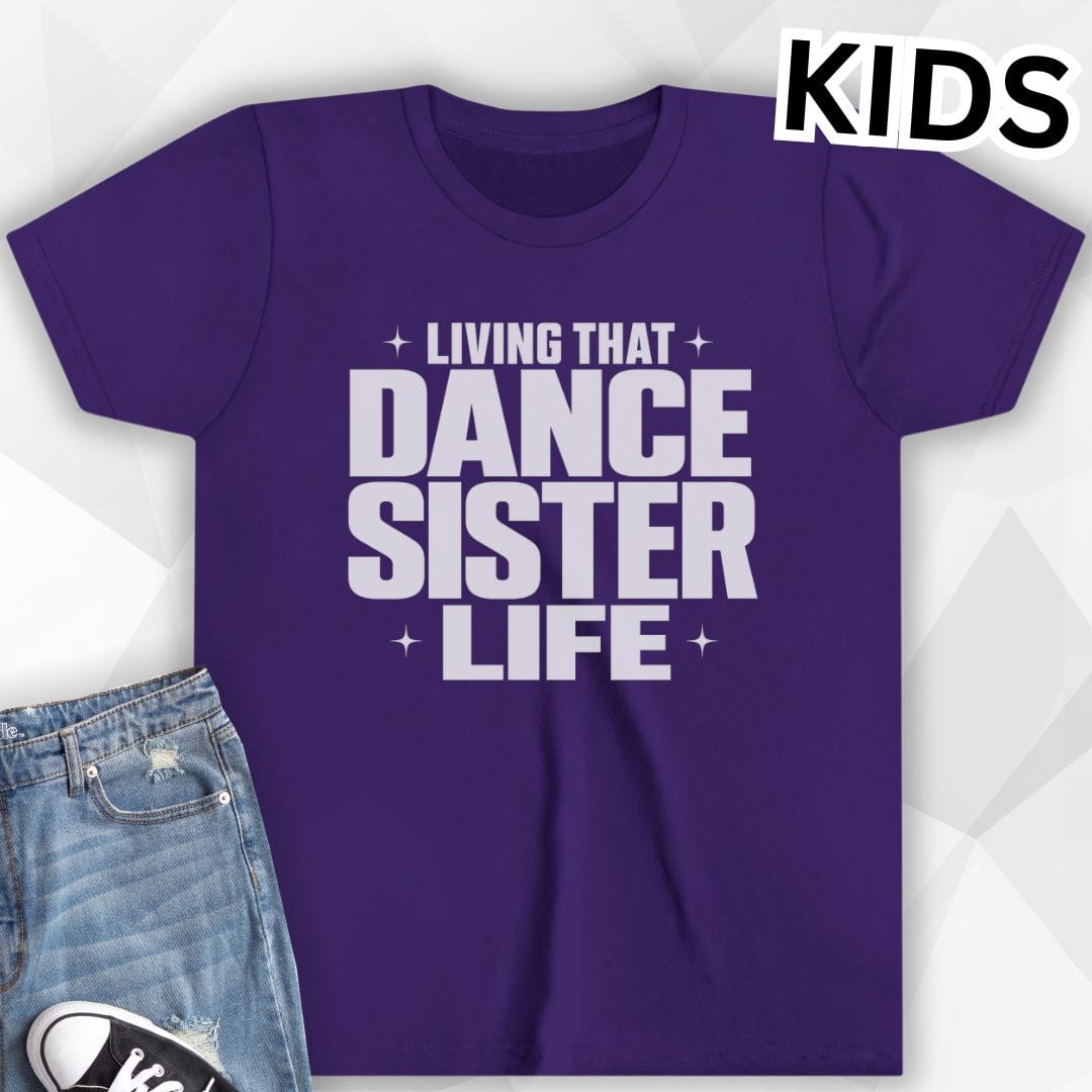 KIDS Dance Sister Life T-Shirt