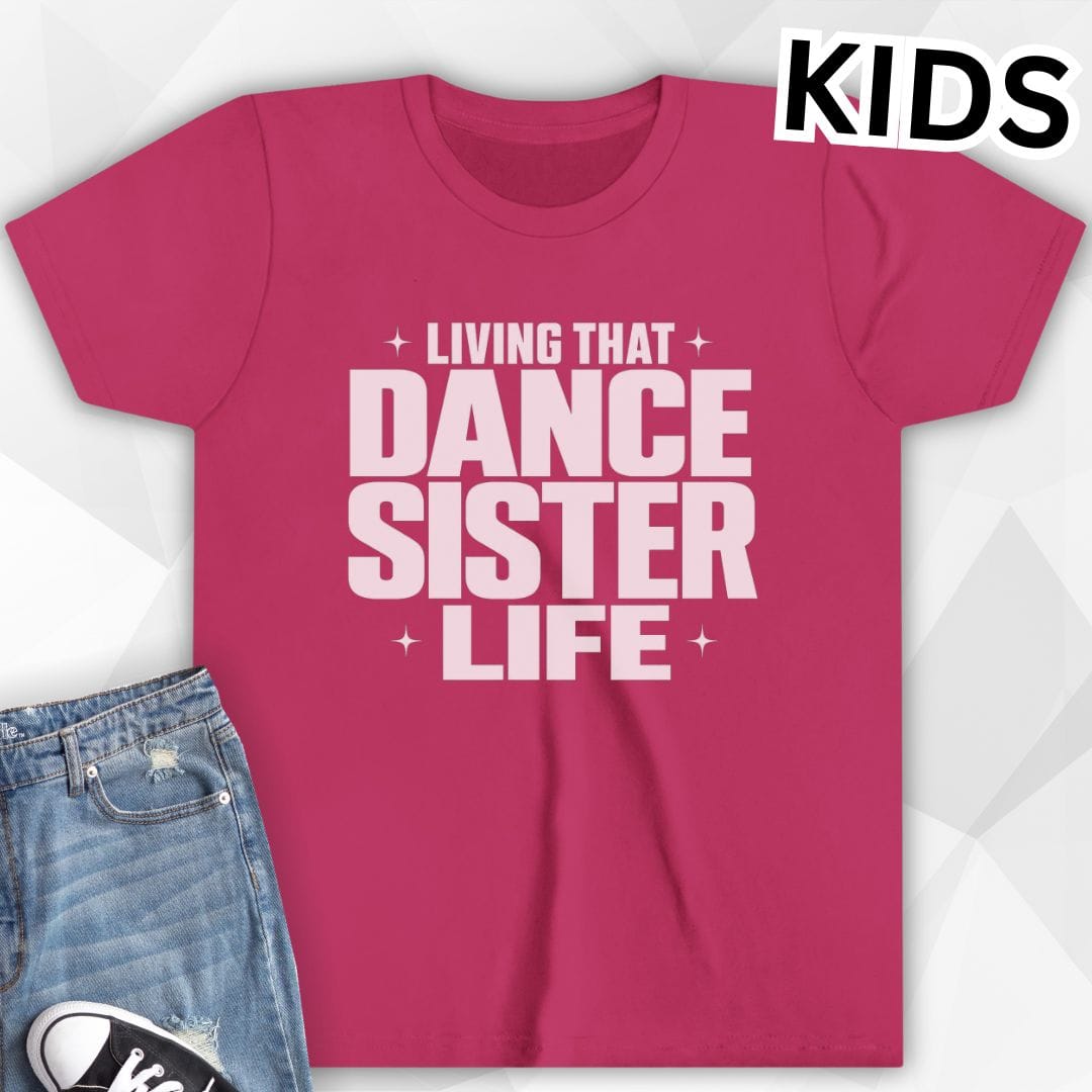 KIDS Dance Sister Life T-Shirt