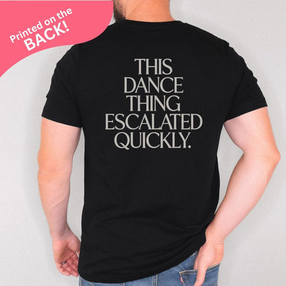 Dance Thing BACK PRINT T-Shirt