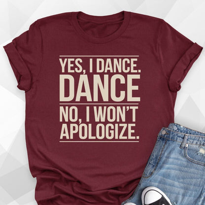 Yes, I Dance T-Shirt