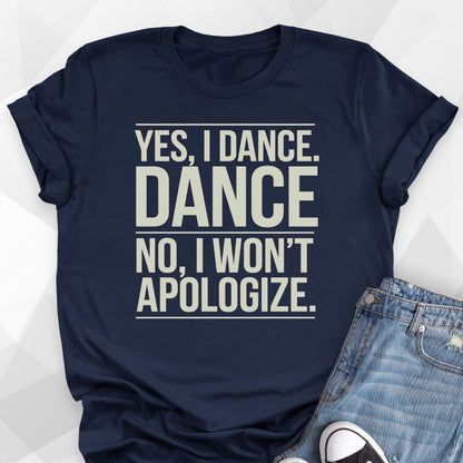 Yes, I Dance T-Shirt