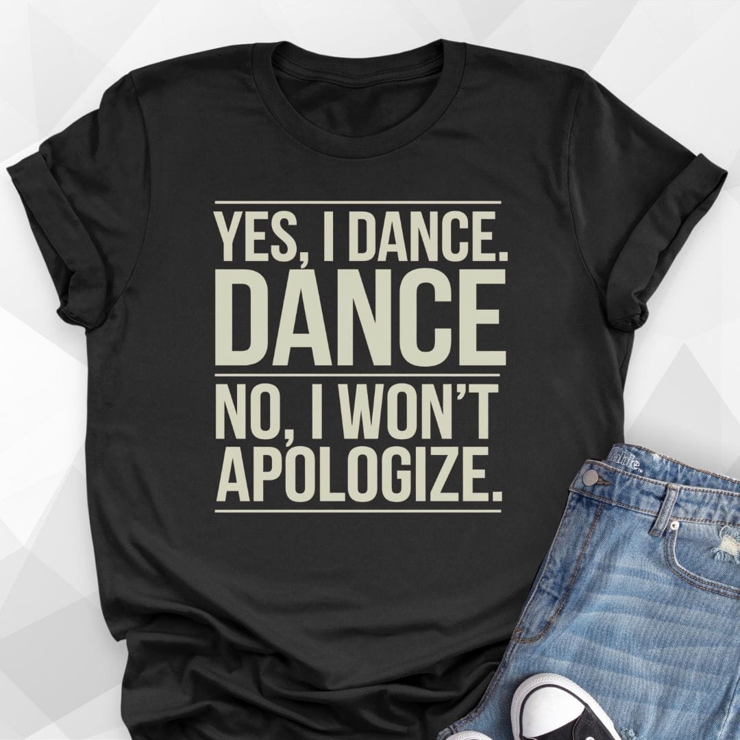 Yes, I Dance T-Shirt