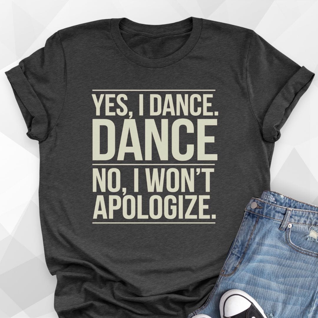 Yes, I Dance T-Shirt