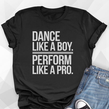 Dance Like a Boy T-Shirt