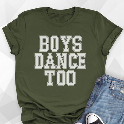 Boys Dance Too T-Shirt