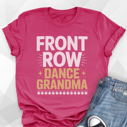 Front Row Dance Grandma T-shirt