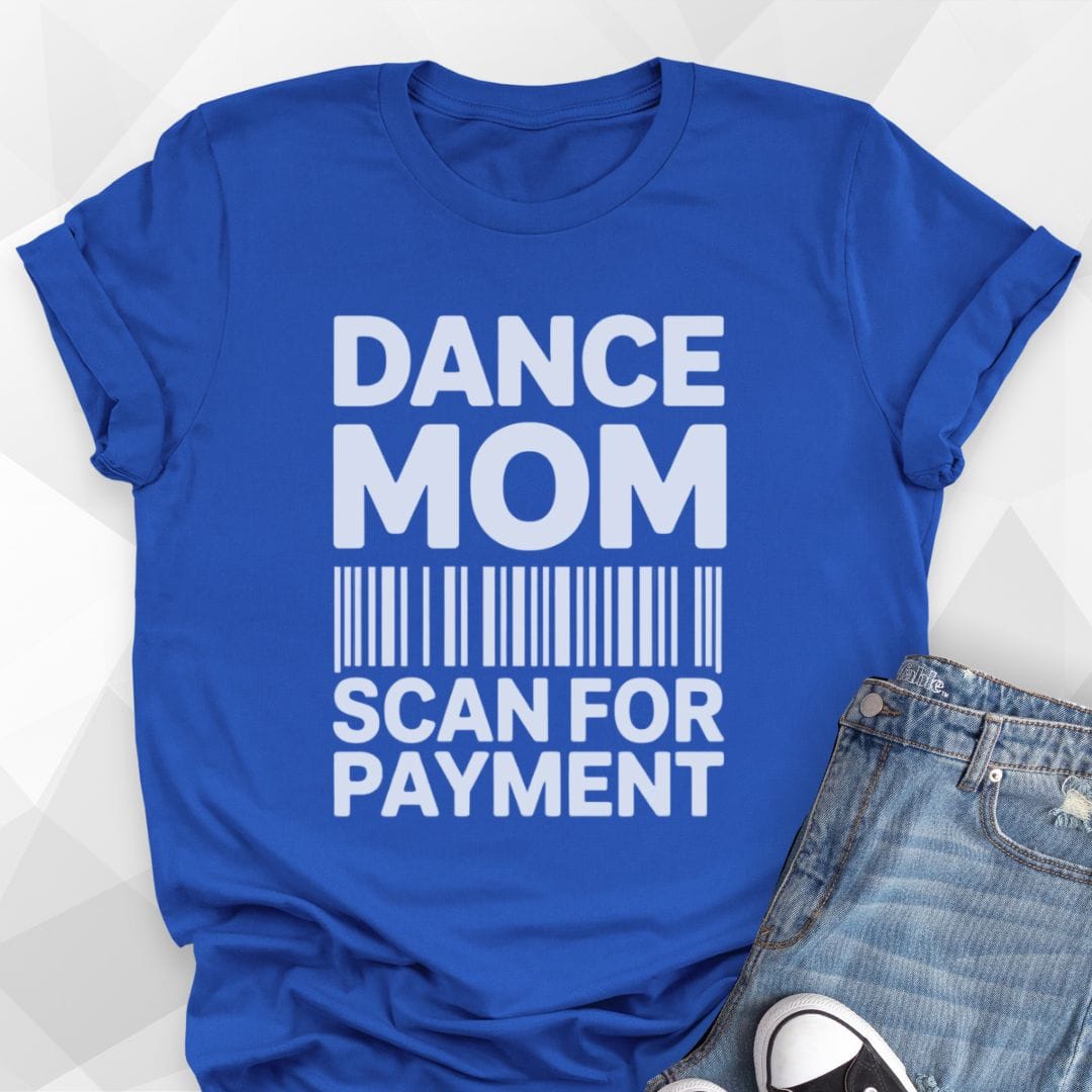Dance Mom Scan T-Shirt