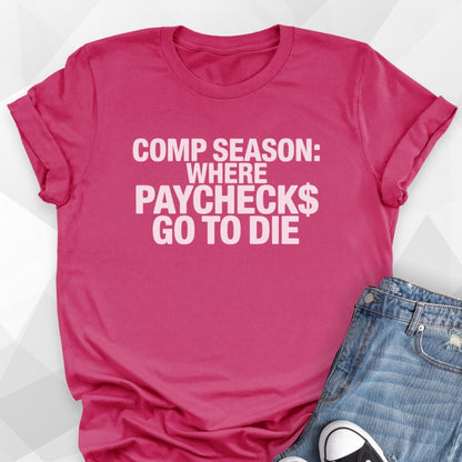 Paychecks T-Shirt