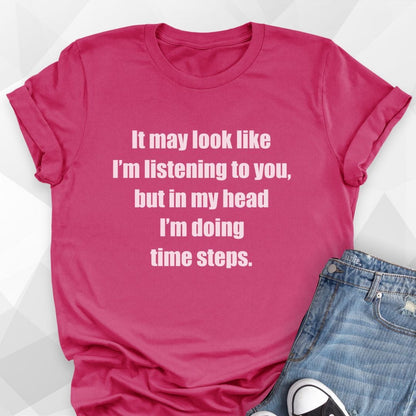 Time Steps T-shirt