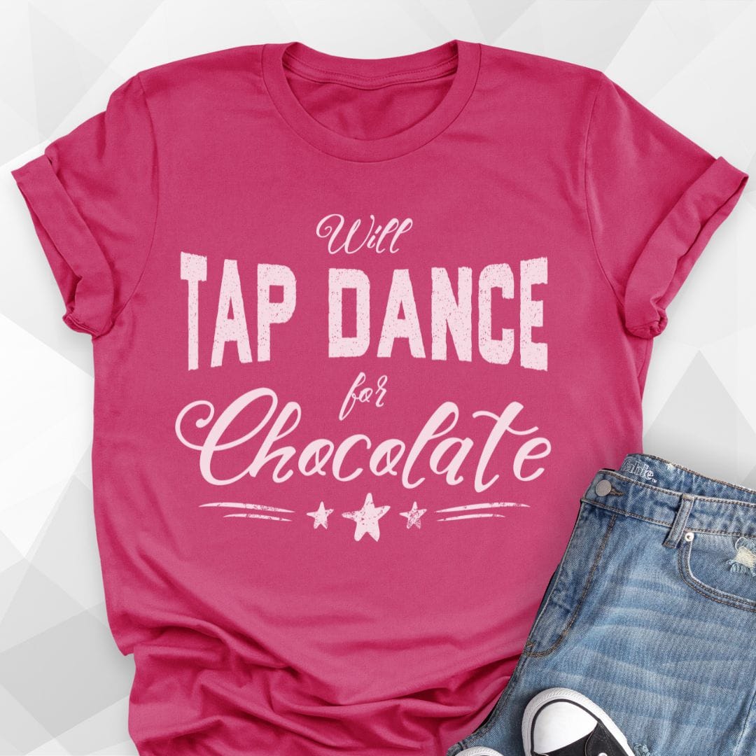 Tap Dance For Chocolate T-Shirt