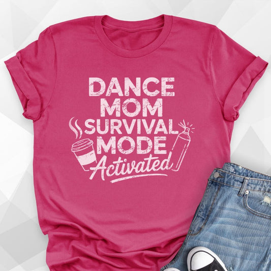 Dance Mom Survival Mode T-shirt