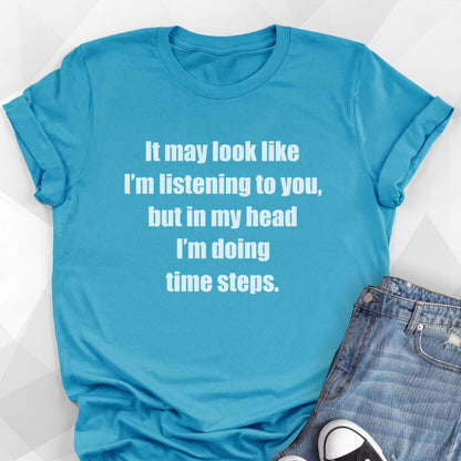 Time Steps T-shirt