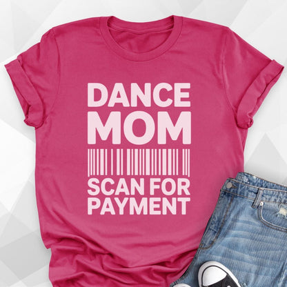 Dance Mom Scan T-Shirt