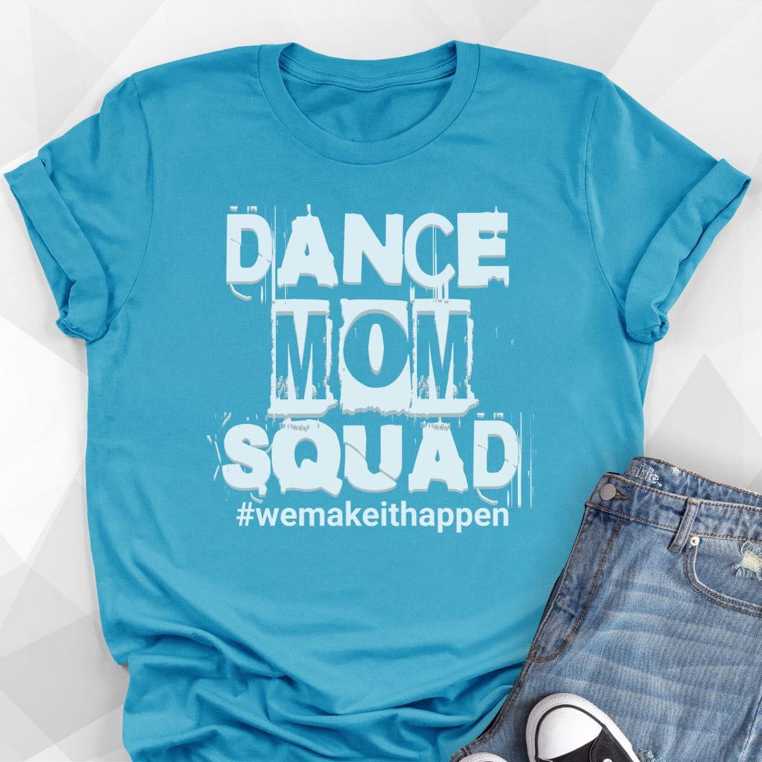 Dance Mom Squad T-shirt
