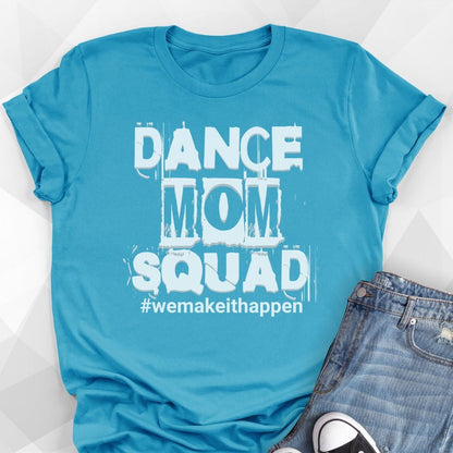 Dance Mom Squad T-shirt