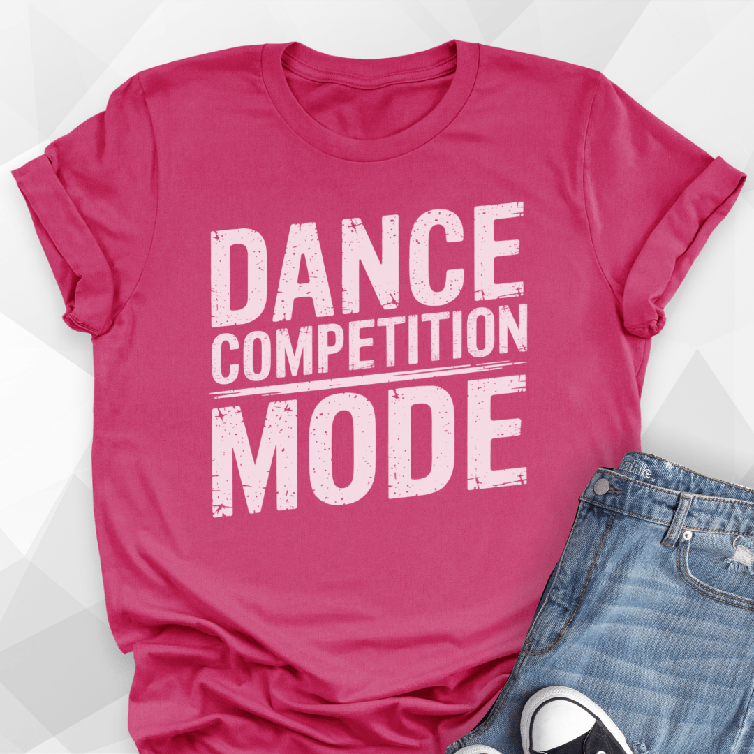 Dance Competition Mode T-shirt