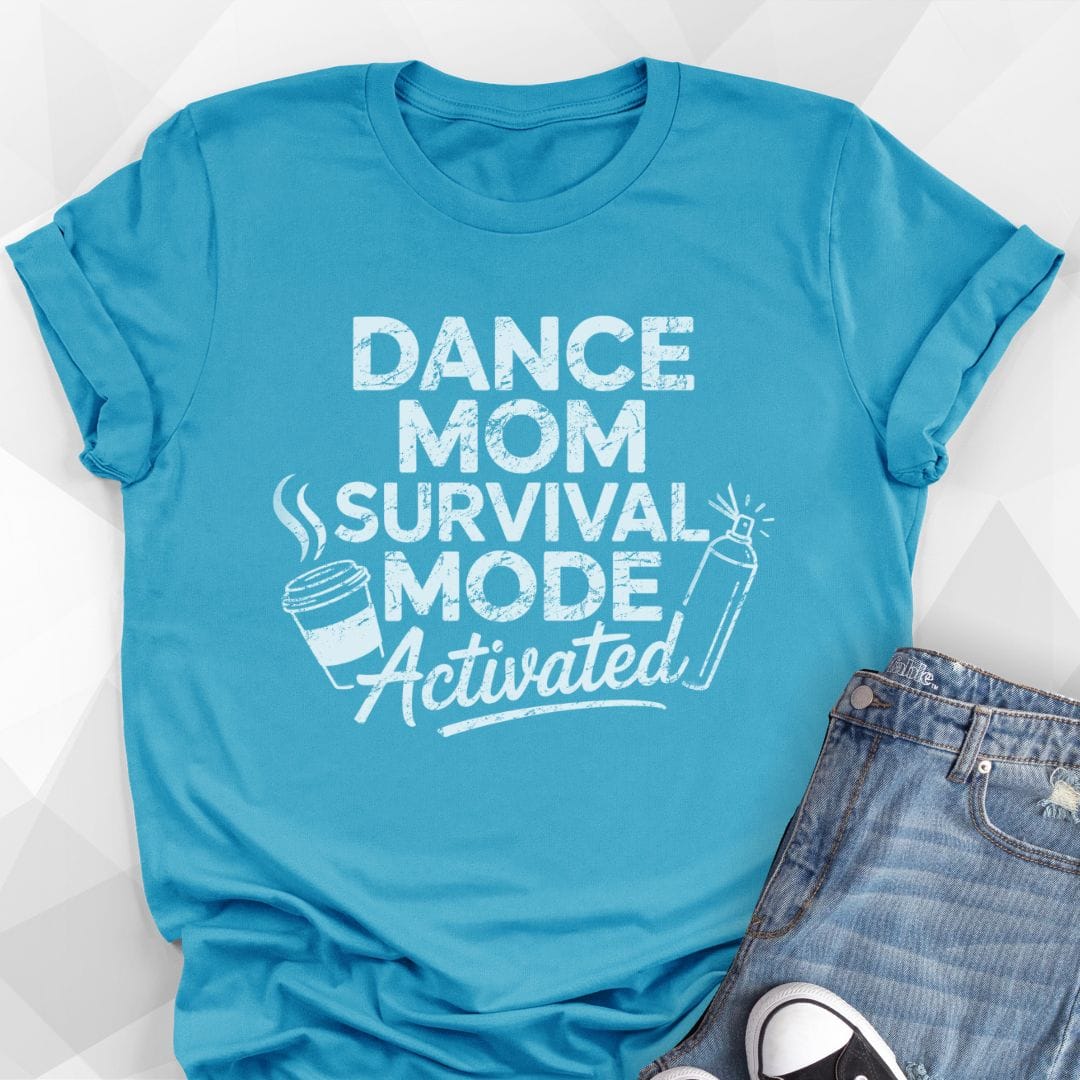 Dance Mom Survival Mode T-shirt