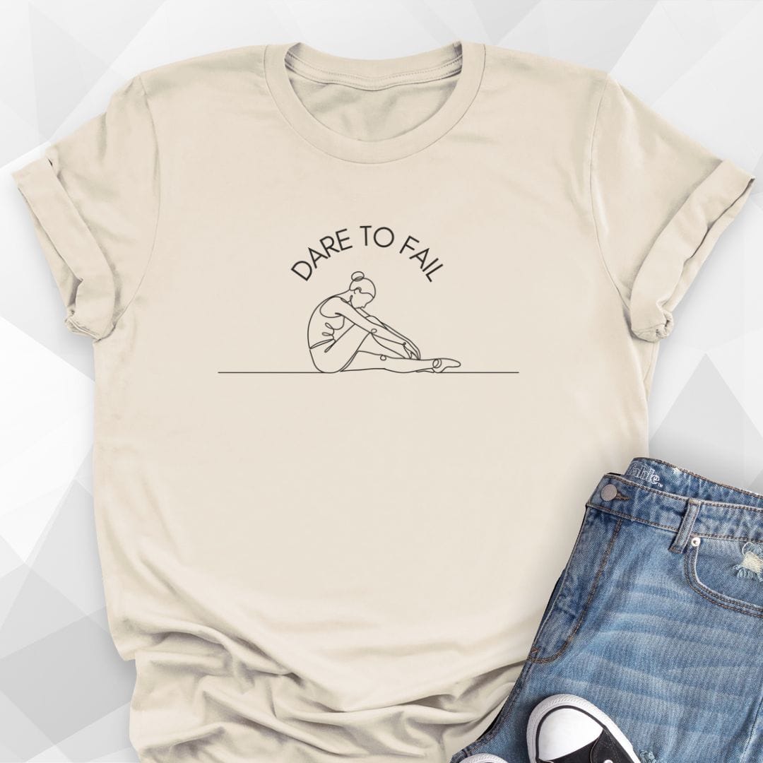 Dare To Fail T-Shirt
