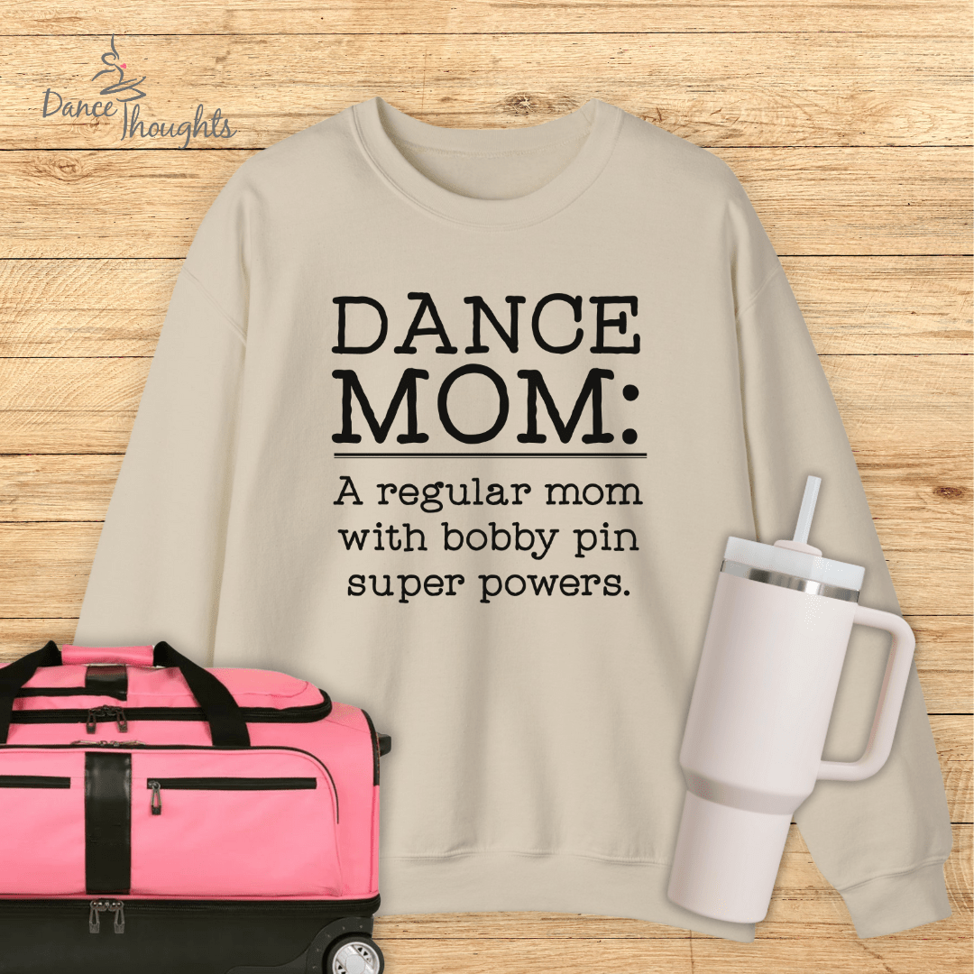 Dance Mom, Bobby Pin Super Powers Sweatshirt