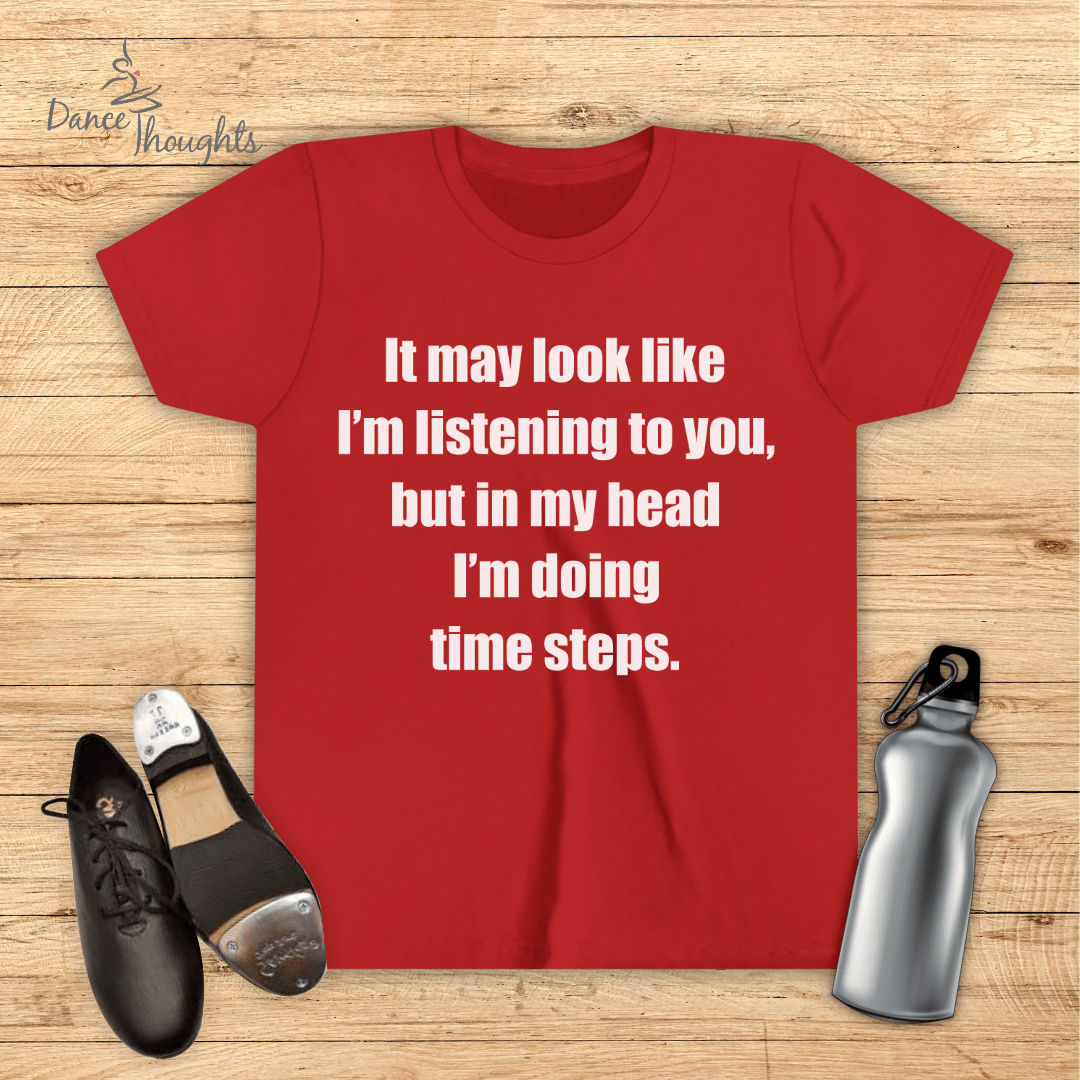 KIDS In My Head I'm Doing Time Steps T-Shirt