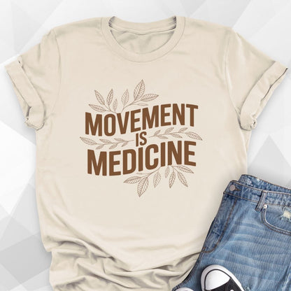 Movement Is Medicine T-shirt