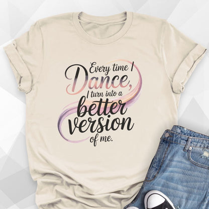 Every Time I Dance T-shirt