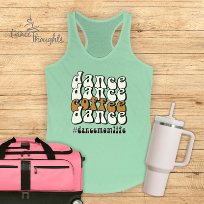 Dance, Dance, Coffee, Dance Tank Top