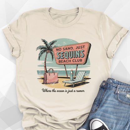 No Sand, Just Sequins T-shirt