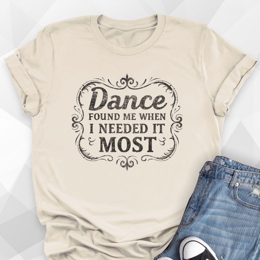 Dance Found Me T-shirt