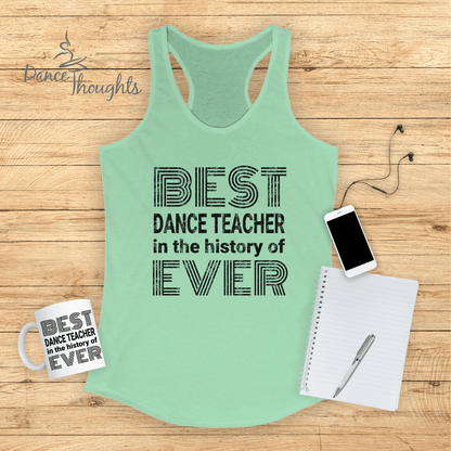 Best Dance Teacher Ever Tank Top