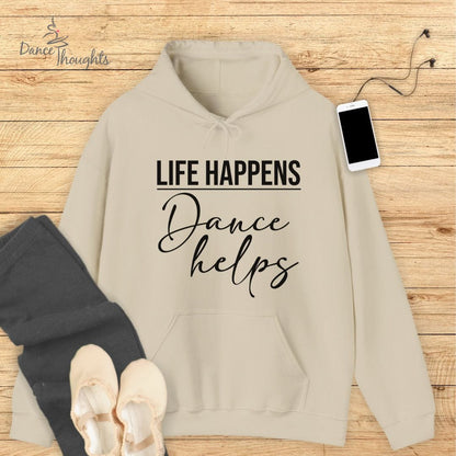 Life Happens, Dance Helps Hoodie