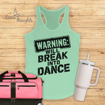 Will Break Into Dance Tank Top