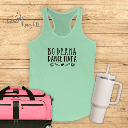 No Drama Dance Mama Tank Top