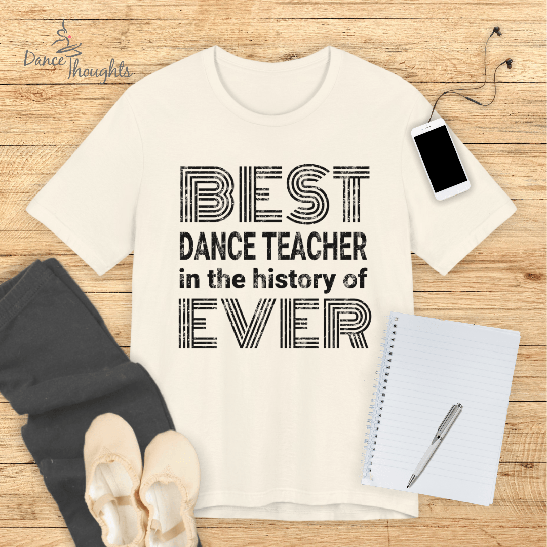 Best Dance Teacher Ever T-Shirt