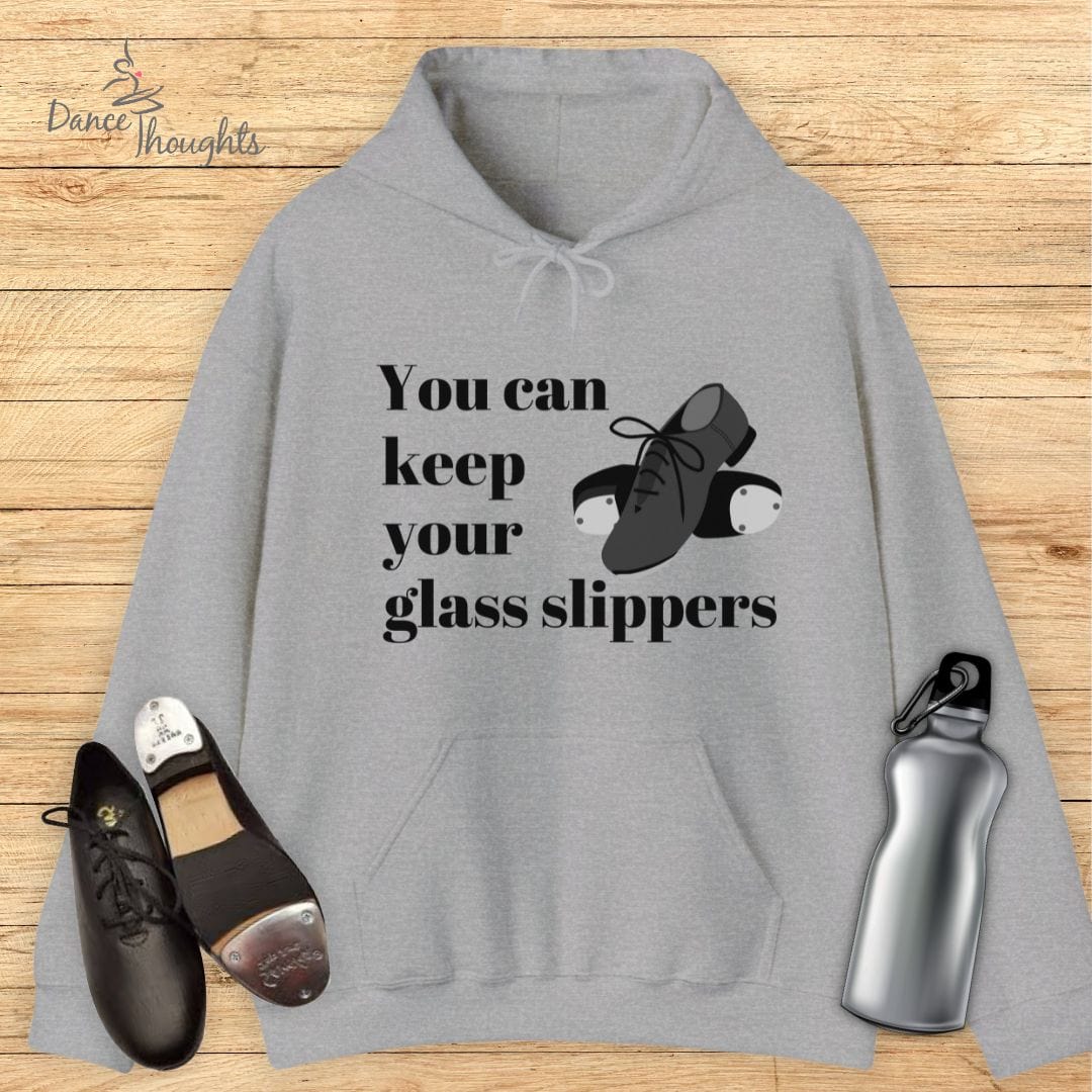 You Can Keep Your Glass Slippers Hoodie