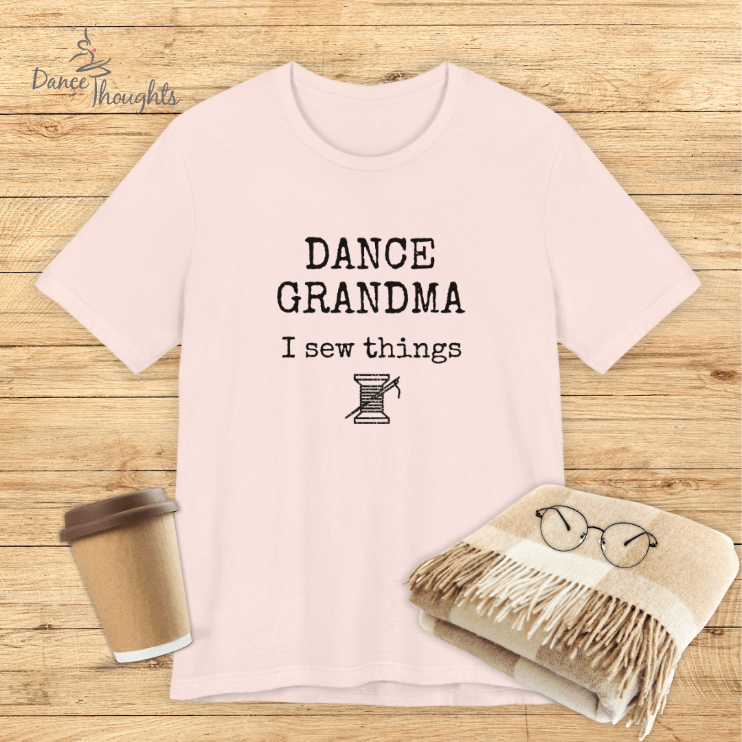 Dance Grandma, I Sew Things T-Shirt