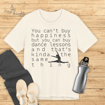 You Can Buy Dance Lessons T-shirt