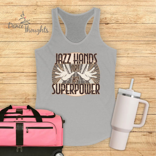 Jazz Hands Are My Super Power Tank Top