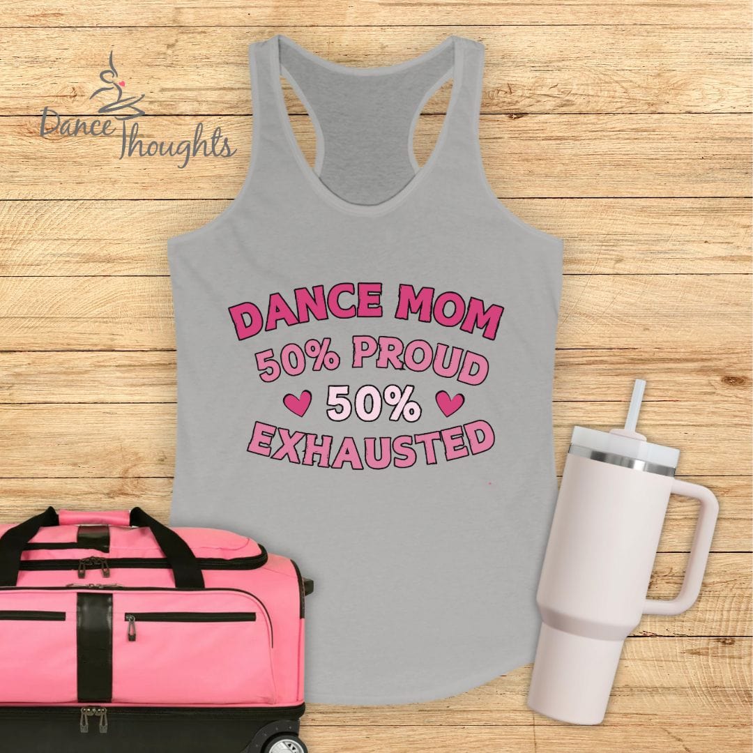 Dance Mom 50% Exhausted Tank Top