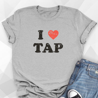 I Love Tap T-shirt