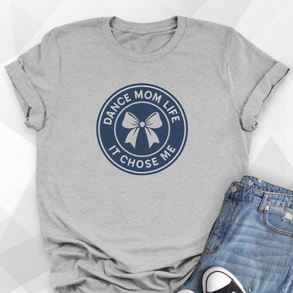 Dance Mom Life T-Shirt