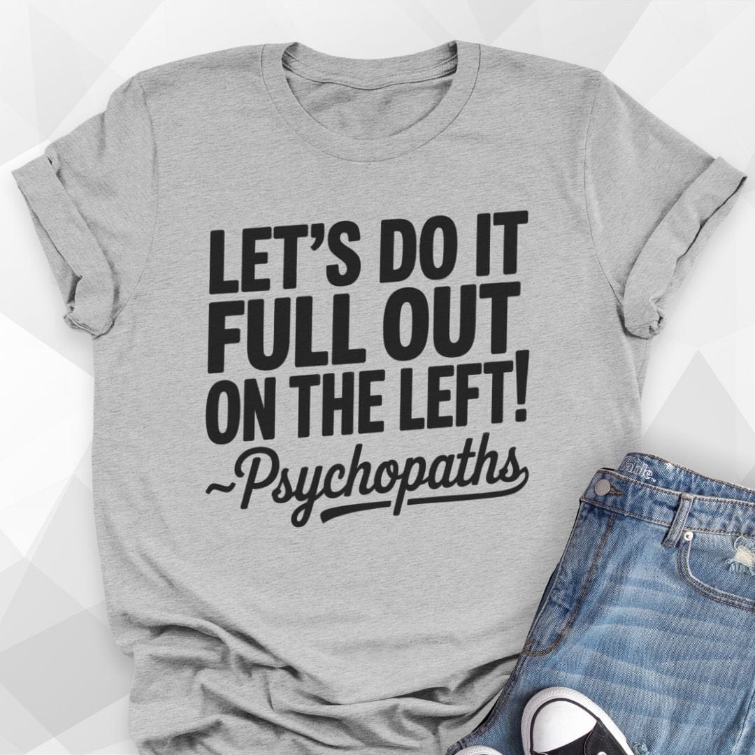 Psychopaths T-Shirt