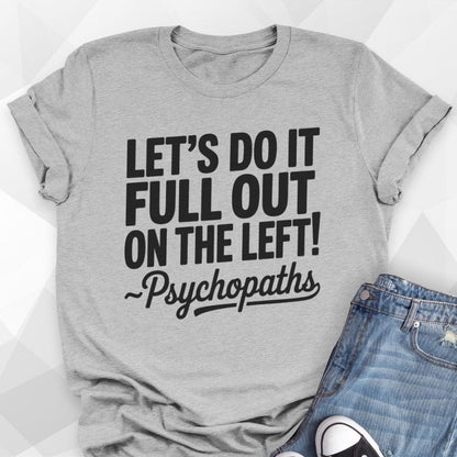 Psychopaths T-Shirt
