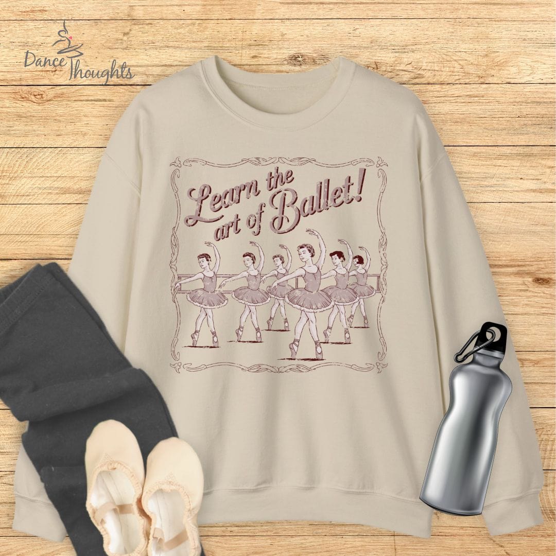 Learn The Art Of Ballet Sweatshirt