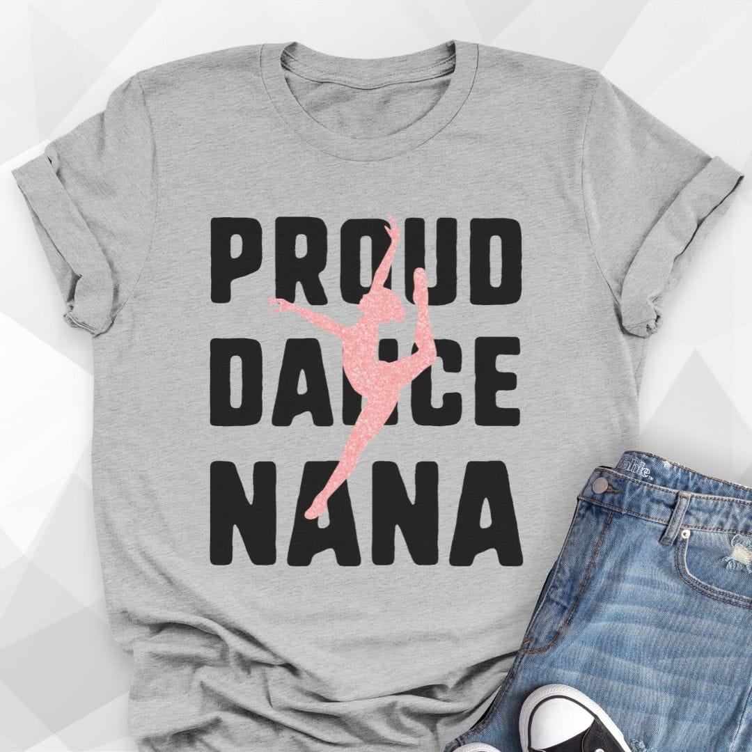Proud Dance Nana T-shirt